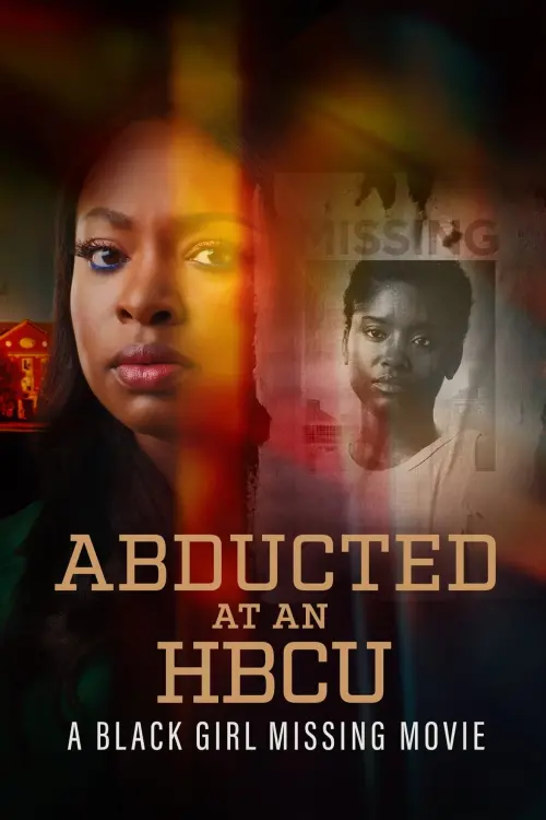 Постер до фільму "Abducted at an HCBU: A Black Girl Missing Movie"