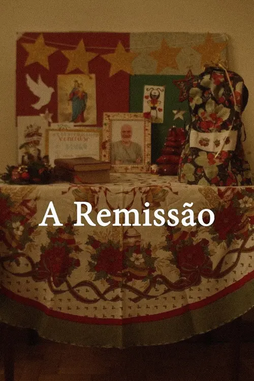 Постер до фільму "A Remissão"