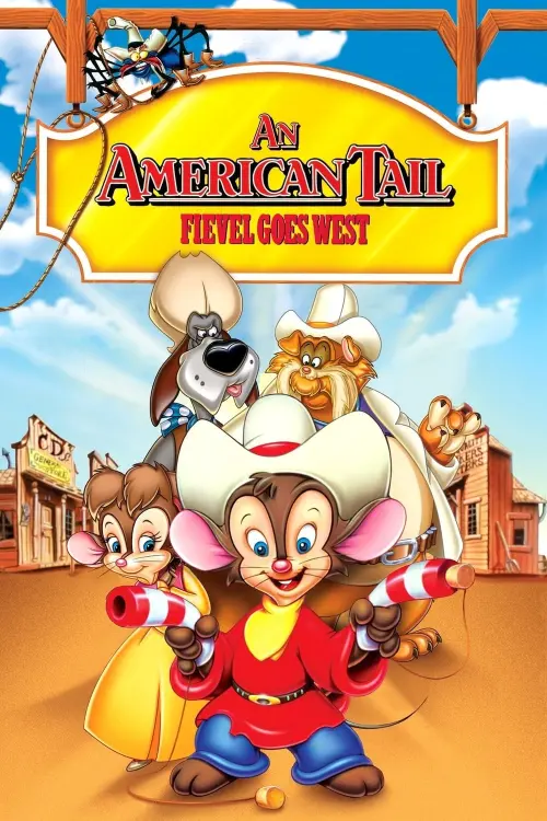 Постер до фільму "Американський хвіст: Фівел їде на Захід"