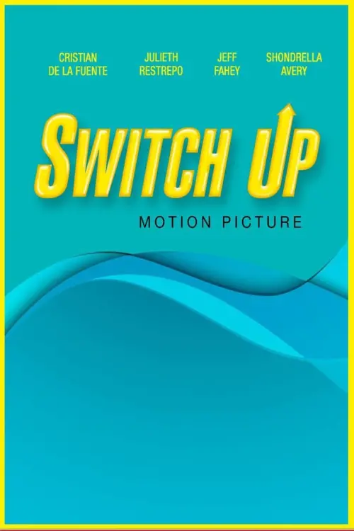 Постер до фільму "Switch Up"