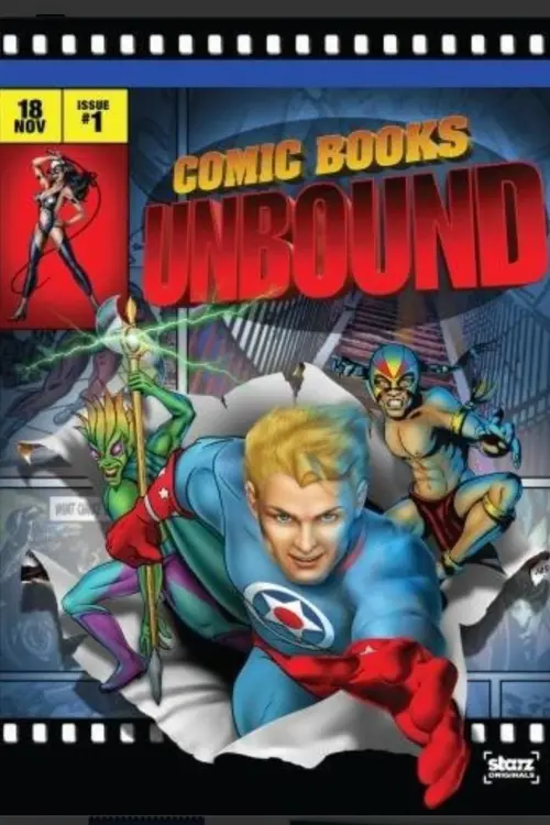 Постер до фільму "Starz Inside: Comic Books Unbound"