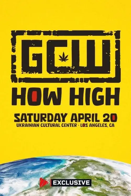 Постер до фільму "GCW How High 2024"