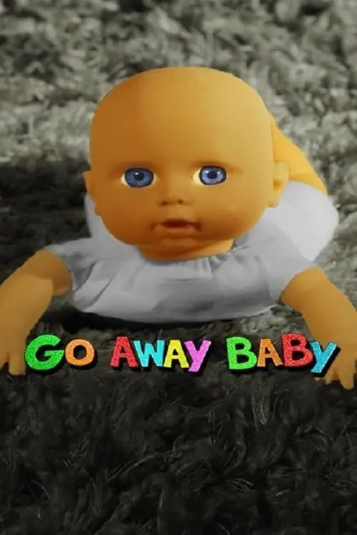 Постер до фільму "Go Away Baby"