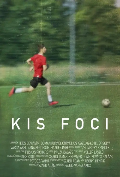 Постер до фільму "Kis foci"