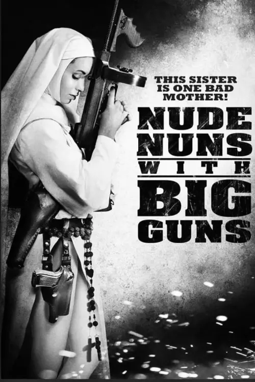 Постер до фільму "Nude Nuns with Big Guns"