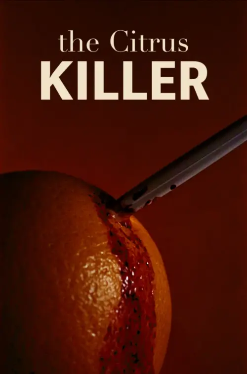 Постер до фільму "The Citrus Killer"