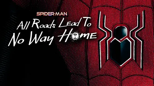 Відео до фільму Spider-Man: All Roads Lead to No Way Home | All Roads Lead To No Way Home | Trailer