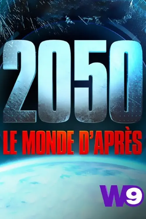 Постер до фільму "2050 : Le Monde D