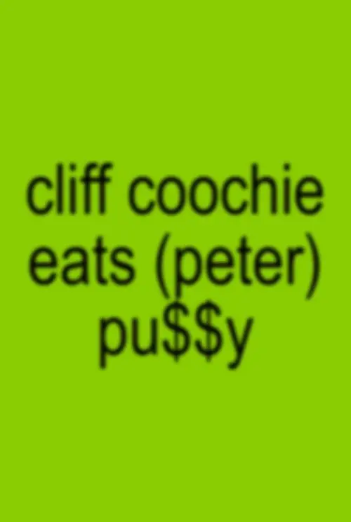 Постер до фільму "Untitled Cliff Coochie Third Instalment"