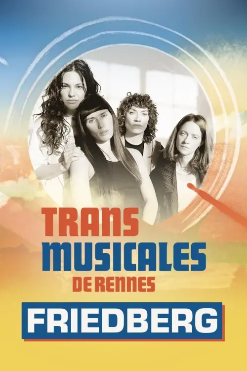 Постер до фільму "Friedberg en concert aux Trans Musicales de Rennes 2024"