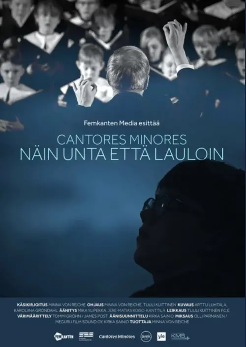 Постер до фільму "Cantores Minores – Näin unta että lauloin"