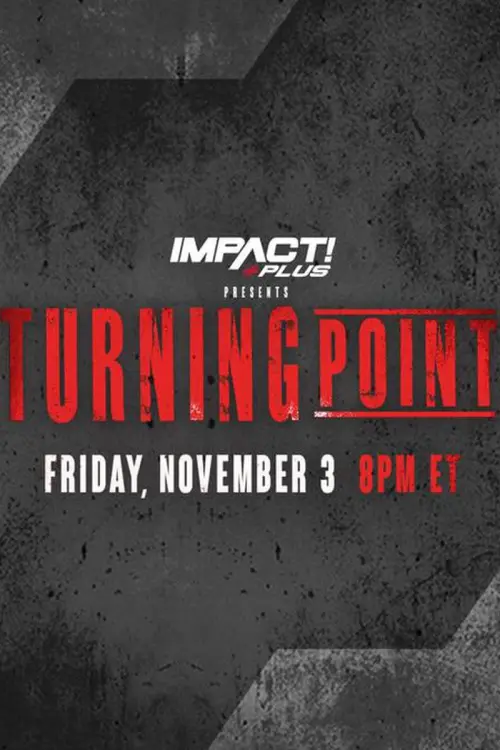 Постер до фільму "IMPACT Wrestling: Turning Point 2023"