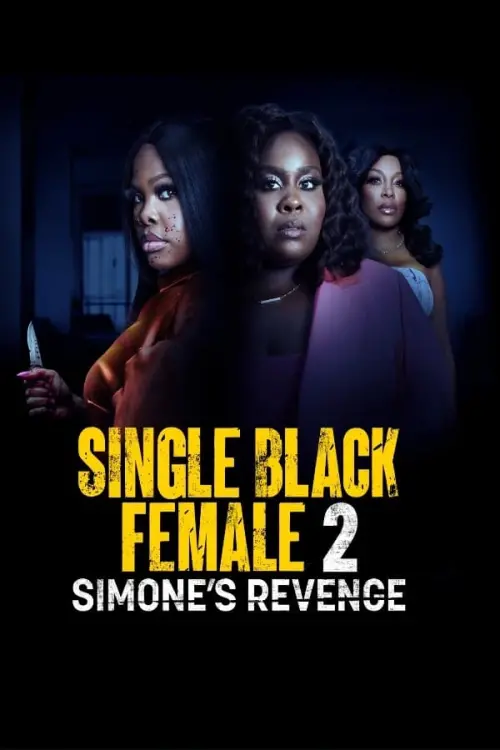 Постер до фільму "Single Black Female 2: Simone