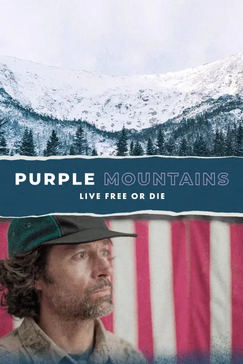 Постер до фільму "Purple Mountains: Live Free or Die"