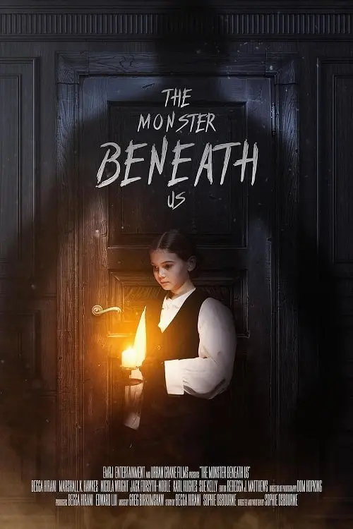 Постер до фільму "The Monster Beneath Us"