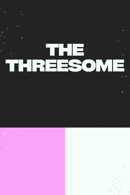 Постер до фільму "The Threesome"