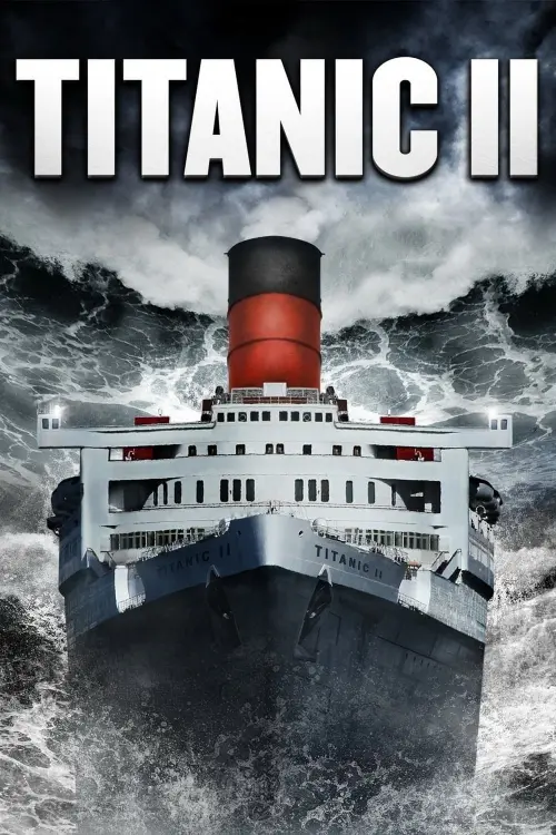 Постер до фільму "Titanic II"