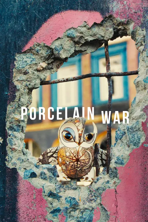 Постер до фільму "Porcelain War"