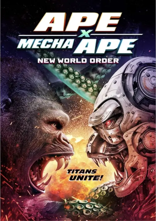 Постер до фільму "Ape X Mecha Ape: New World Order"