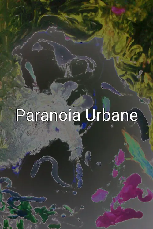 Постер до фільму "Urban Paranoia"