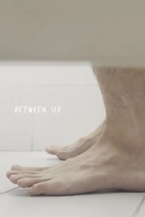 Постер до фільму "Between Us"