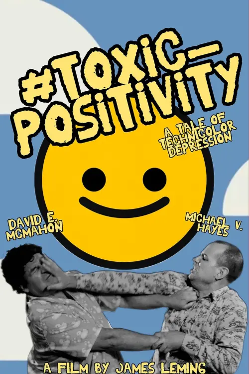 Постер до фільму "#toxic_positivity"