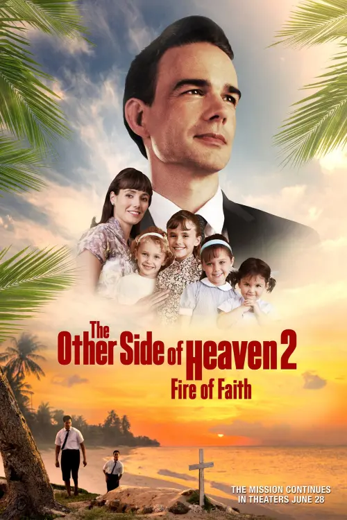 Постер до фільму "The Other Side of Heaven 2: Fire of Faith"