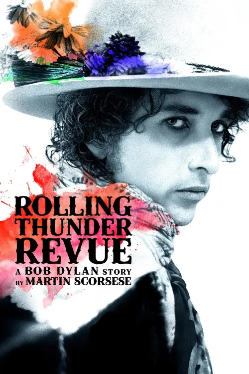 Постер до фільму "Rolling Thunder Revue: A Bob Dylan Story by Martin Scorsese"