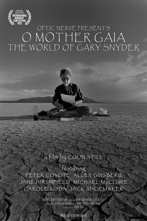 Постер до фільму "O Mother Gaia: The World of Gary Snyder"