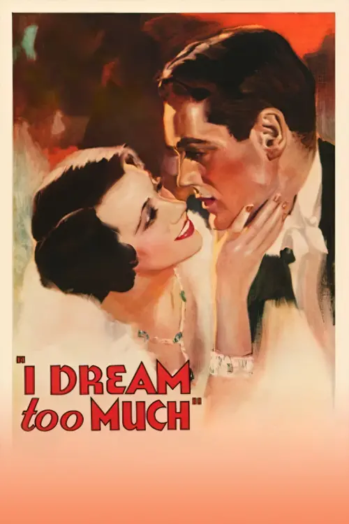 Постер до фільму "I Dream Too Much"