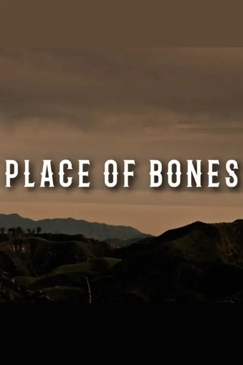Постер до фільму "Place of Bones"
