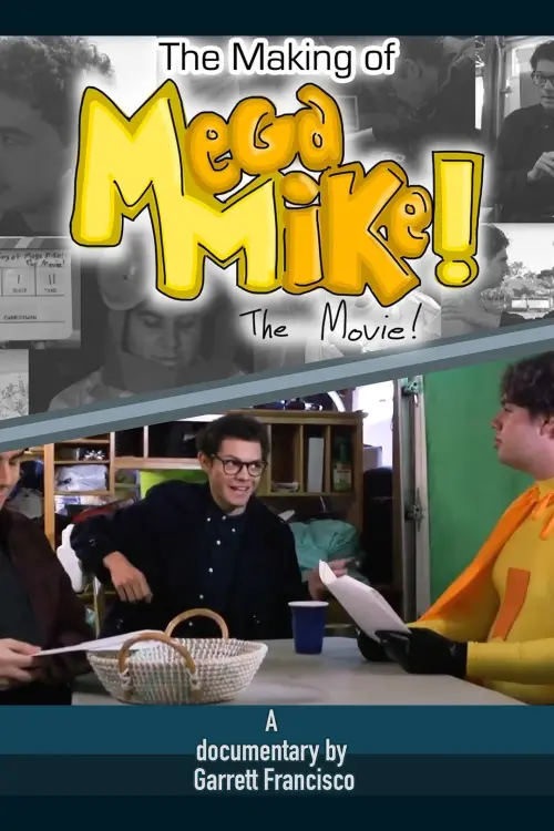 Постер до фільму "The Making of Mega Mike!: The Movie!"