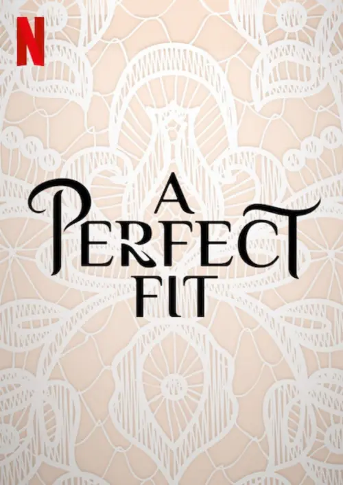 Постер до фільму "A Perfect Fit"