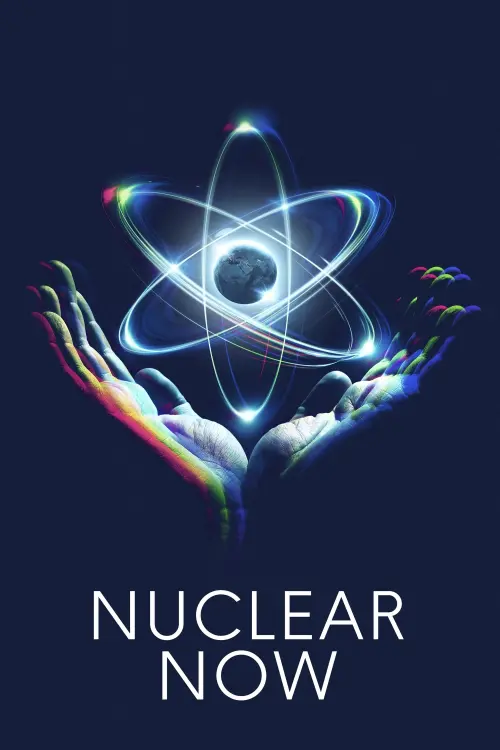 Постер до фільму "Nuclear Now"