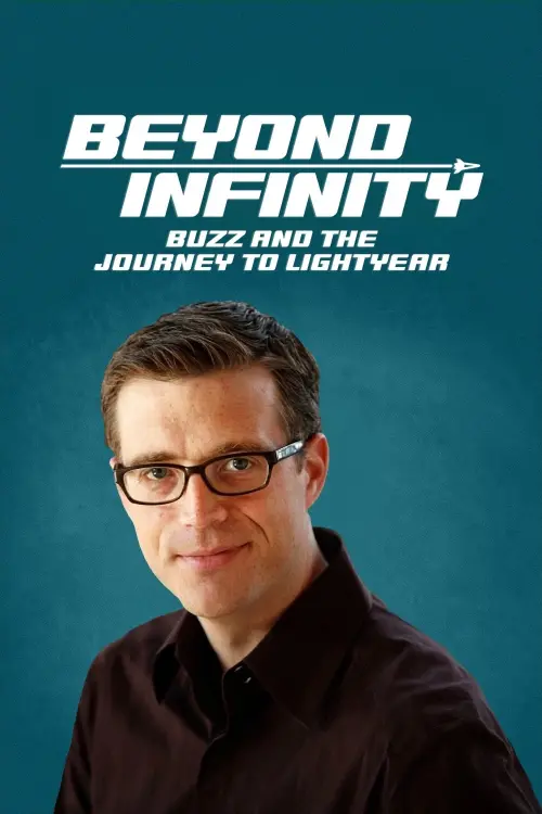 Постер до фільму "Beyond Infinity: Buzz and the Journey to Lightyear"