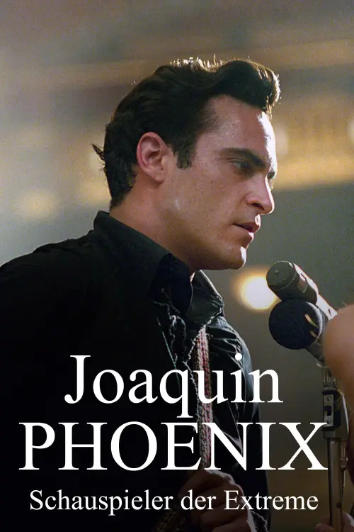 Постер до фільму "Joaquin Phoenix - An Actor of Extremes"