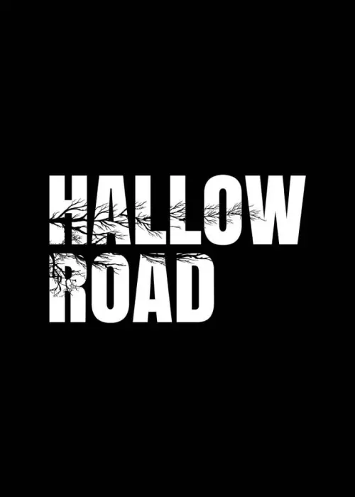 Постер до фільму "Hallow Road"