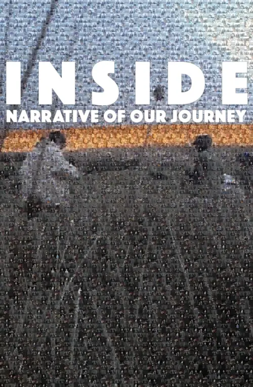 Постер до фільму "INSIDE: Narrative of Our Journey"