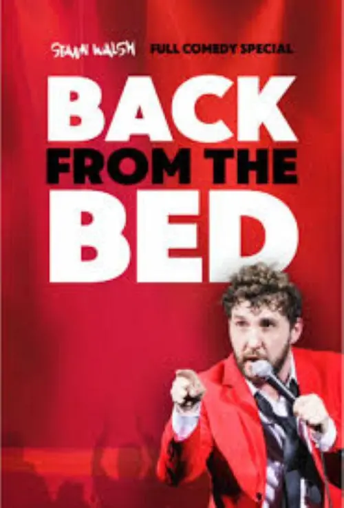 Постер до фільму "Seann Walsh: Back From The Bed"