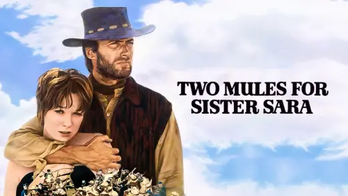 Відео до фільму Two Mules for Sister Sara | Two Mules for Sister Sara (1970) | Original Trailer