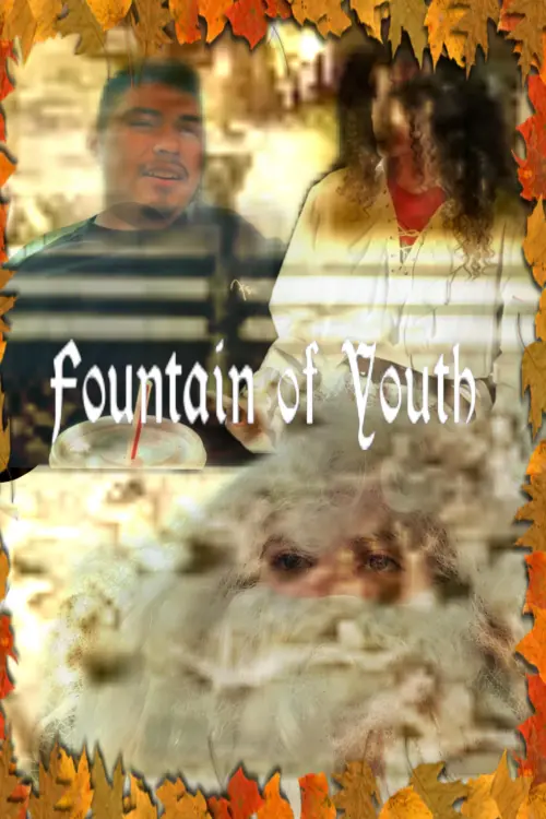 Постер до фільму "Ian and Eamon Productions Presents: A Thanksgiving Classic: The Fountain of Youth"