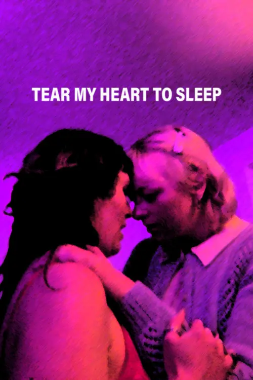 Постер до фільму "Tear My Heart To Sleep"