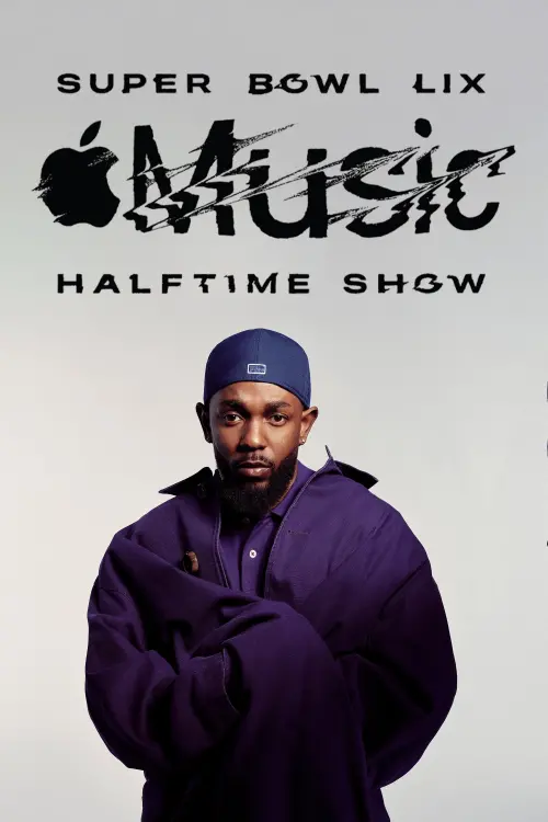 Постер до фільму "The Apple Music Super Bowl LIX Halftime Show Starring Kendrick Lamar"