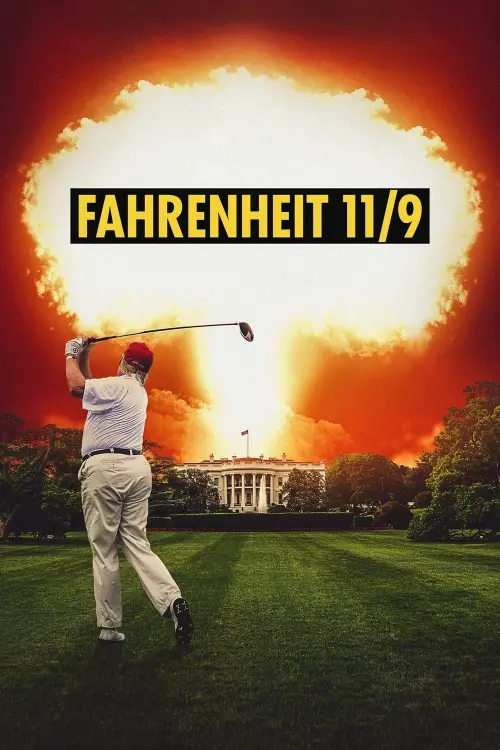 Постер до фільму "Fahrenheit 11/9"