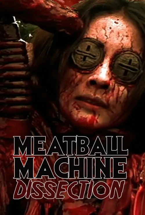 Постер до фільму "Meatball Machine : Dissection"