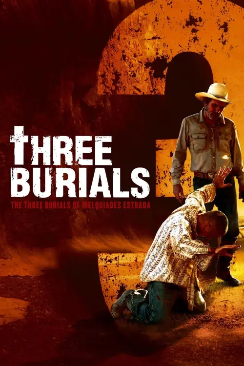 Постер до фільму "The Three Burials of Melquiades Estrada"