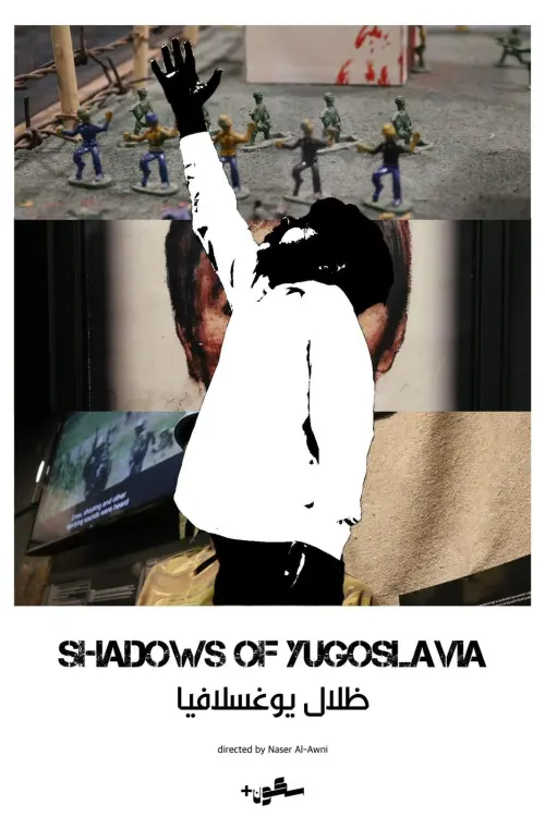 Постер до фільму "Shadows of Yugoslavia"