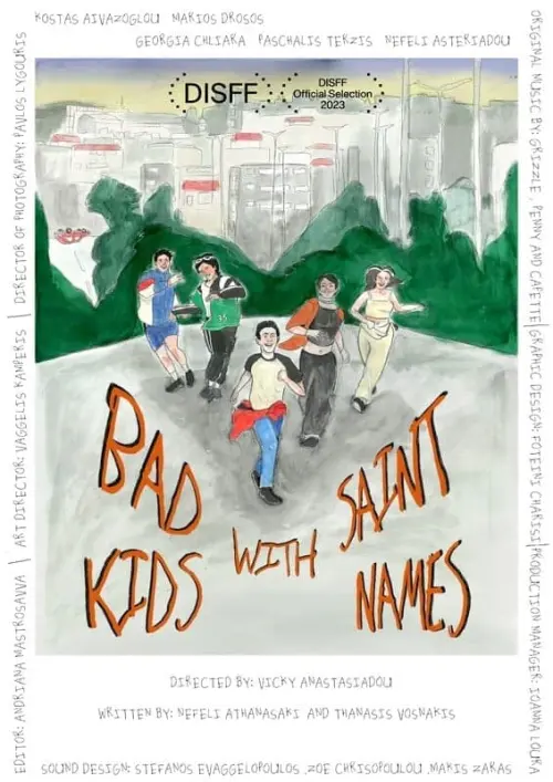 Постер до фільму "Bad Kids with Saint Names"