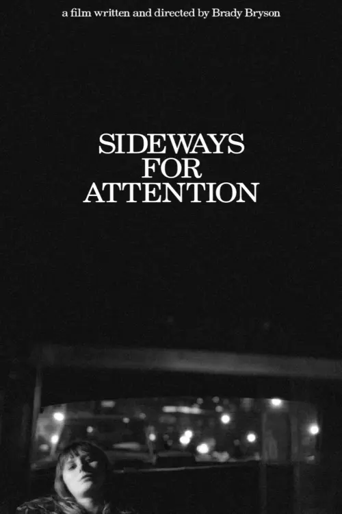 Постер до фільму "Sideways for Attention"