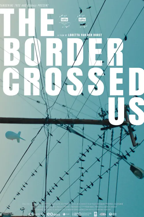 Постер до фільму "The Border Crossed Us"